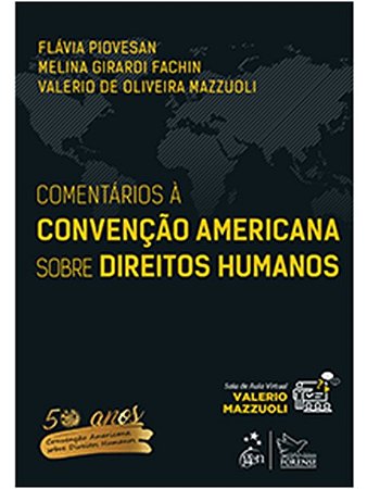 Comentarios a Convencao Americana sobre Direitos Humanos