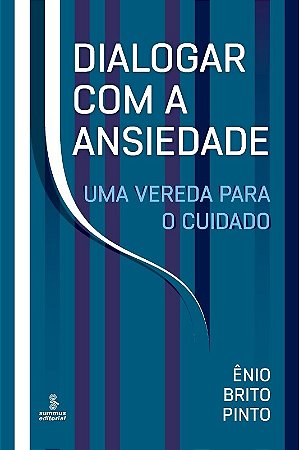 Dialogar com a Ansiedade
