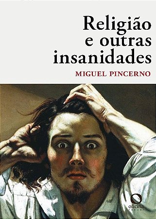 Religiao e Outras Insanidades