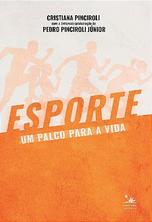 Esporte, Um Palco para a Vida