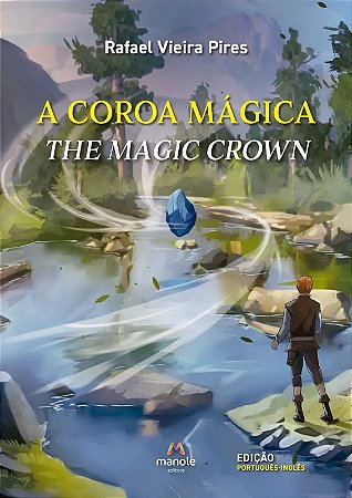 Coroa Magica, A: The Magic Crown