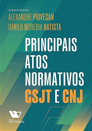 Principais Atos Normativos Csjt e Cnj