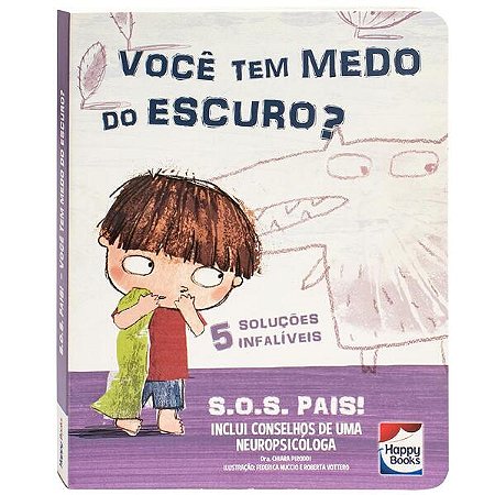 S.o.s. Pais: Voce Tem Medo do Escuro