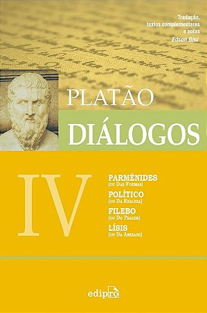 Dialogos Iv - Parmenides, Politico, Filebo, Lis