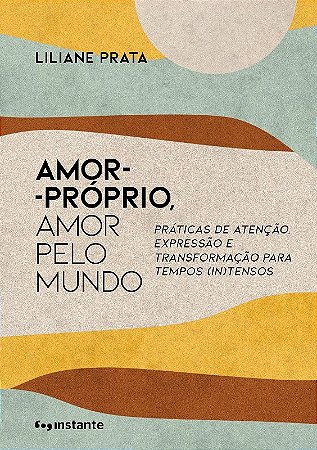 Amor-proprio, Amor Pelo Mundo