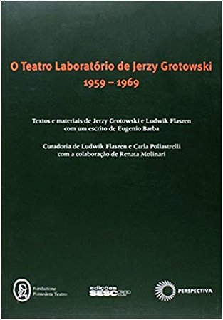 Teatro Laboratorio de Jerzy Grotowski, O