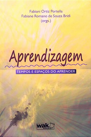 Aprendizagem - Tempos e Espacos do Aprender