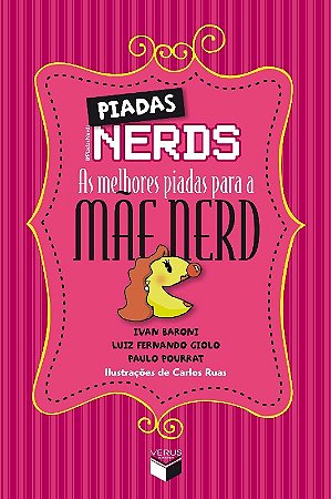 Piadas Nerds - as Melhores Piadas para a Mae Nerd