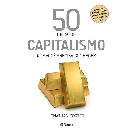 50 Ideias de Capitalismo Que Voce Precisa Conhecer