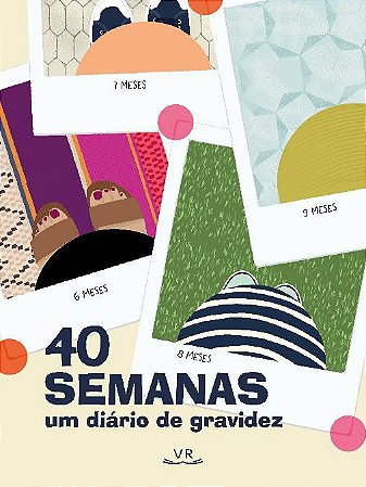 40 Semanas: Um Diario de Gravidez