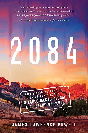 2084 - Uma Ficção Baseada em Fatos Reais sobre o Aquecimento Global e o Fut