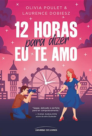 12 Horas para Dizer Eu te Amo