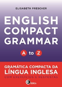 English Compact Grammar - a To Z - Gramatica Compacta da Lingua Inglesa com