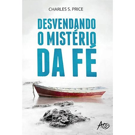 Desvendando o Mistério da Fé