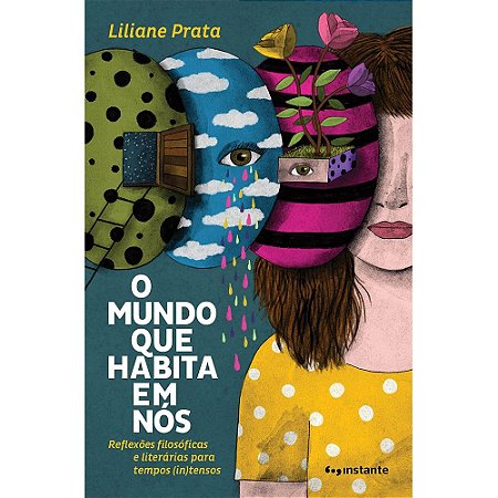 Mundo Que Habita em Nos, O: Reflexoes Filosofica e Literarias para Tempos