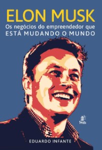 Elon Musk - os Negocios Empreendedor Mudando Mundo