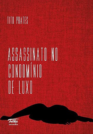 Assassinato no Condominio de Luxo