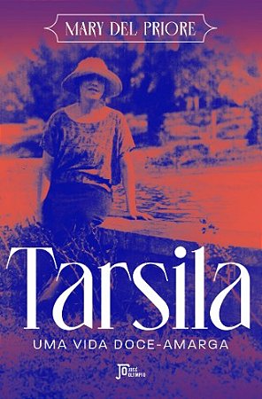 Tarsila: Uma Vida Doce-amarga