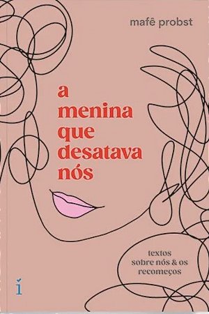 A Menina Que Desatava Nós
