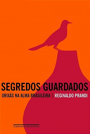 Segredos Guardados: Orixas na Alma Brasileira