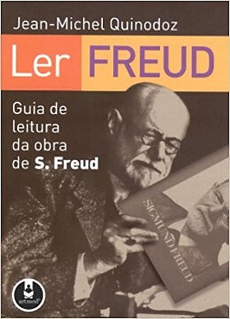 Ler Freud - Guia de Leitura da Obra de S. Freud