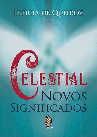 Celestial - Novos Significados