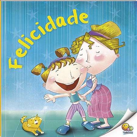 Pt(n2) Primeiros Passos - Desc. Emocoes: Felicidade