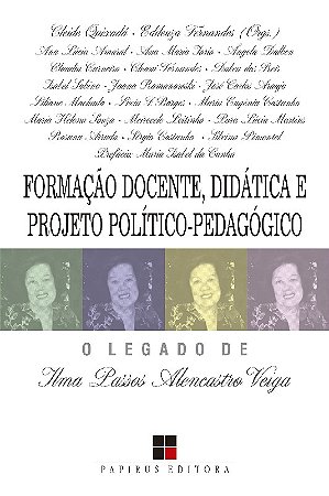Formação Docente, Didática e Projeto Político-pedagógico: o Legado de Ilma