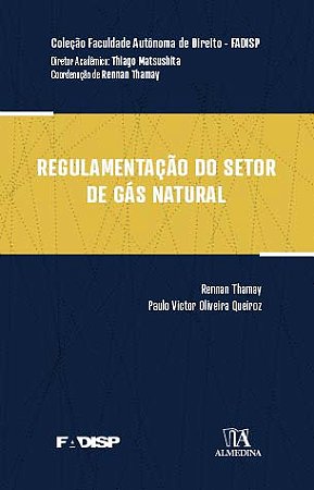 Regulamentação do Setor de Gás Natural