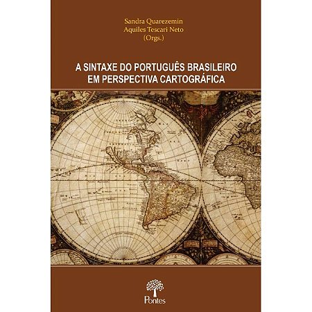 Sintaxe do Portugues Brasileiro em Perspectiva Cartografica, A