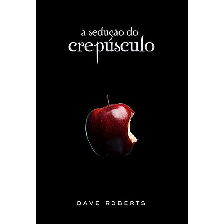 Seducao do Crepusculo, A