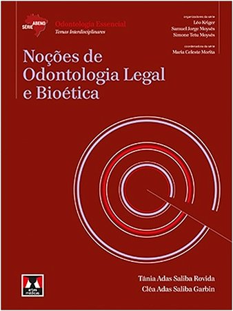 Nocoes de Odontologia Legal e Bioetica