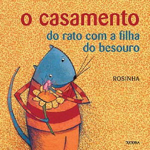 Casamento do Rato com a Filha do Besouro, O