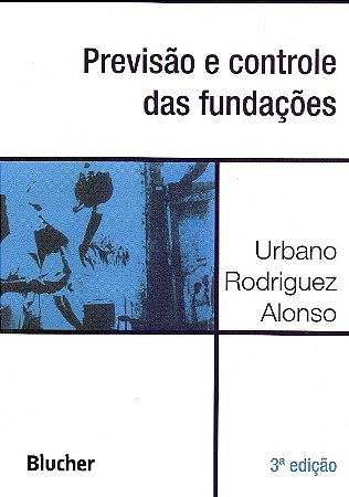 Previsao e Controle das Fundacoes