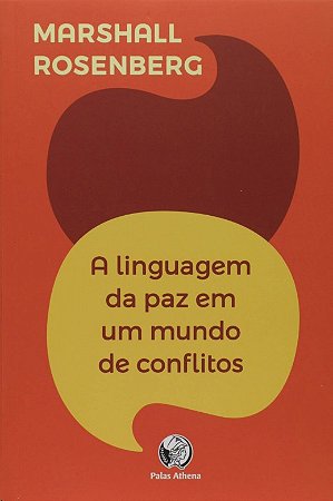 Linguagem da Paz em Um Mundo de Conflitos, A