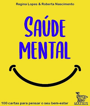 Saude Mental: 100 Cartas para Pensar o Sei Bem-estar