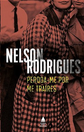 Perdoa-me por me Traires