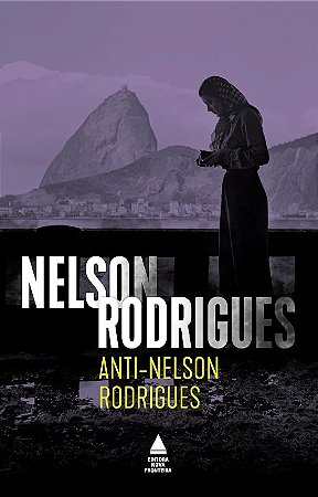 Anti-nelson Rodrigues