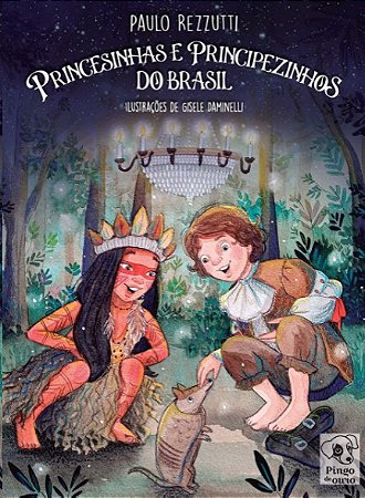 Princesinhas e Principezinhos do Brasil