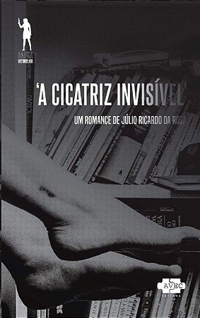 Cicatriz Invisivel, A