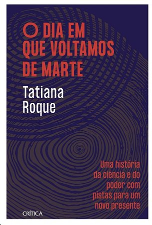 Dia em Que Voltamos de Marte, O: Uma Historia da Ciencia e do Poder com Pis