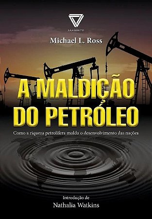 Maldicao do Petroleo, A