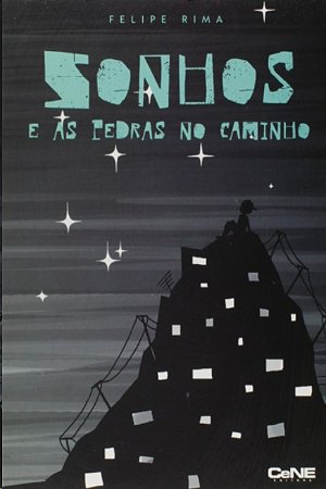 Sonhos e as Pedras no Caminho