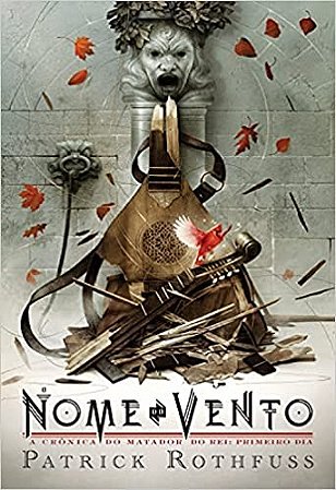 O Nome do Vento - Edição Luxo (a Crônica do Matador do Rei - Livro 1)