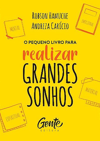 Pequeno Livro para Realizar Grandes Sonhos, O