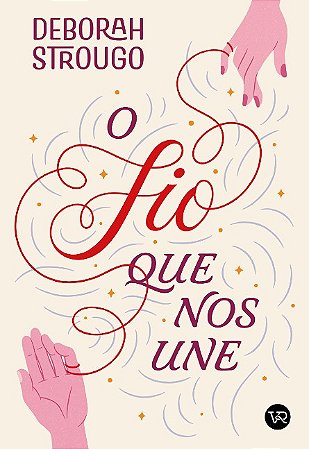 Fio Que Nos Une, O