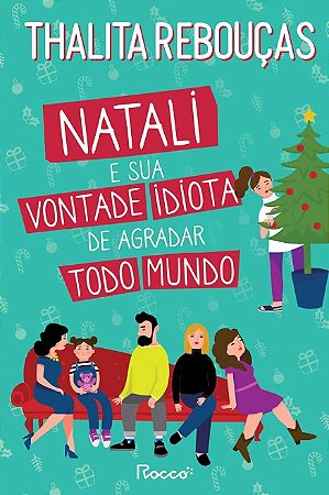 Natali e Sua Vontade Idiota de Agradar Todo Mundo