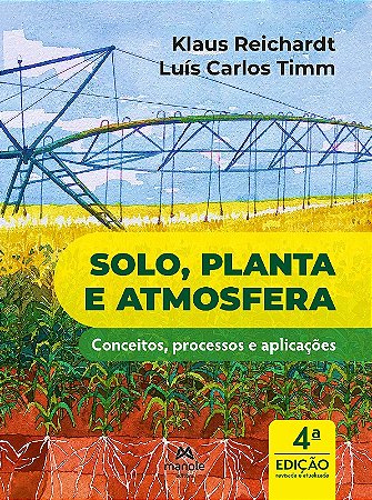 Solo, Planta e Atmosfera: Conceitos, Processos e Aplicações
