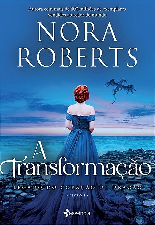 Transformacao, A: Trilogia Legado do Coracao do Dragao: Livro 2