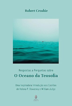 Respostas e Perguntas sobre o Oceano da Teosofia